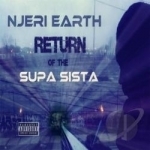 Return of the Supa Sista by Njeri Earth