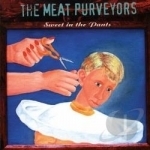 Sweet in the Pants by The Meat Purveyors