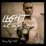 Light It Up by Homey High Deff