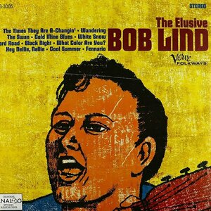 The Elusive Bob Lind by Bob Lind