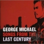 Songs from the Last Century by George Michael