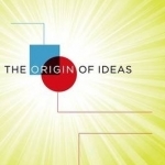 The Origin of Ideas: Blending, Creativity, and the Human Spark