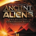 Ancient Aliens: The Official Companion Book