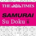 The Times Samurai Su Doku 6: 100 Challenging Puzzles from the Times Su Doku
