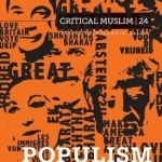 Critical Muslim 24: Populism