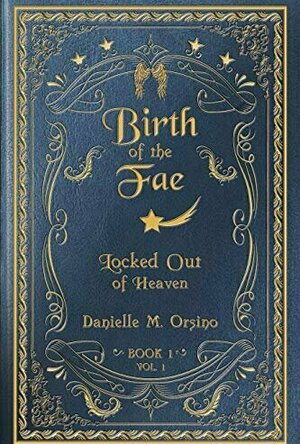 Birth of the Fae: Locked Out of Heaven