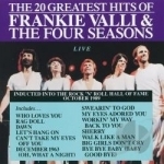 20 Greatest Hits: Live by Frankie Valli &amp; The Four Seasons