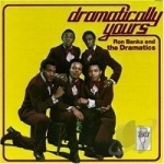Dramatically Yours by The Dramatics