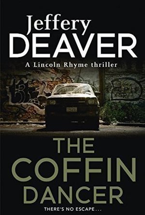 The Coffin Dancer (Lincoln Rhyme, #2)