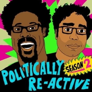 Politically Re-Active with W. Kamau Bell &amp; Hari Kondabolu