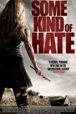 Some Kind of Hate (2015)