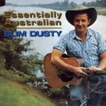 Essentially Australian by Slim Dusty