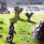 Form of the Good by Deluge Grander
