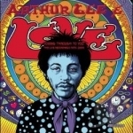Coming Thru to You: The Live Recordings 1970-2004 by Arthur Lee &amp; Love