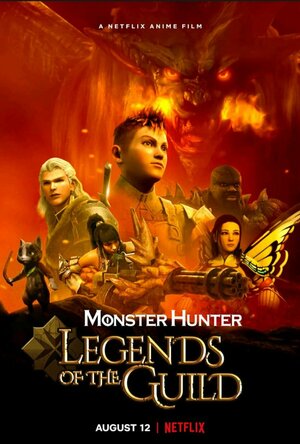 Monster Hunter: Legends of the Guild (2021)