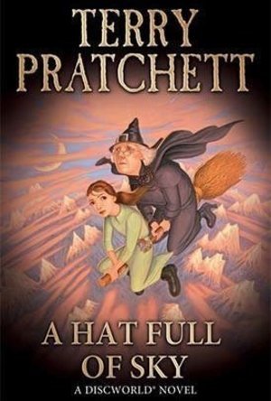 A Hat Full of Sky (Discworld, #32; Tiffany Aching, #2)