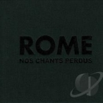 Nos Chants Perdus by Rome