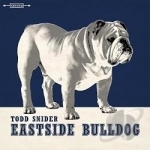 Eastside Bulldog by Todd Snider