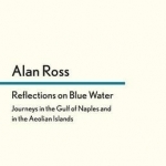 Reflections on Blue Water: Journeys in the Gulf of Naples and in the Aeolian Islands