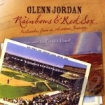 Rainbows &amp; Red Sox by Glenn Jordan