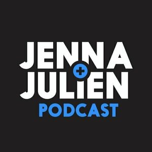 Jenna &amp; Julien Podcast