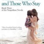 Those Who Leave and Those Who Stay