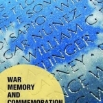 War Memory and Commemoration