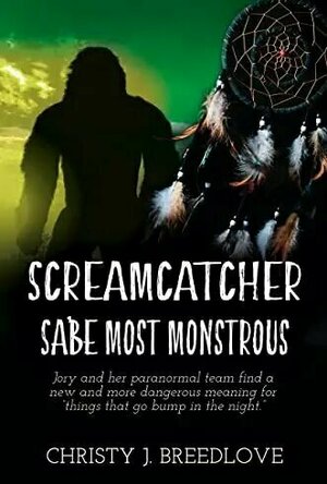 Screamcatcher: Sa&#039;be Most Monstrous
