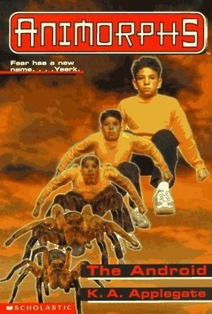 The Android (Animorphs, #10) 