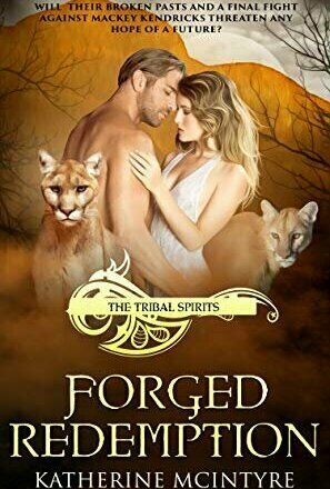 Forged Redemption (Tribal Spirits #5)