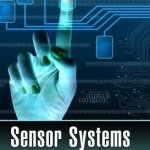 Sensor Systems: Fundamentals and Applications