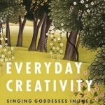 Everyday Creativity: Singing Goddesses in the Himalayan Foothills