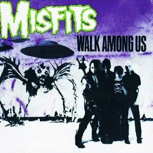 Walk Among Us by Misfits