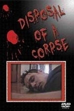 Disposal of a Corpse (2010)