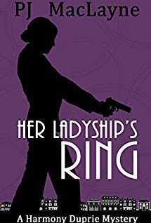 Her Ladyship&#039;s Ring (The Harmony Duprie Mysteries Book 2)