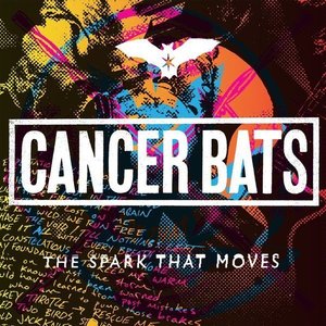 The Spark That Moves by Cancer Bats