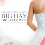 The Wedding Fairy&#039;s Big Day Breakdown: Planning for an Unforgettable Celebration