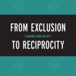 From Exclusion to Reciprocity: Learning from Success