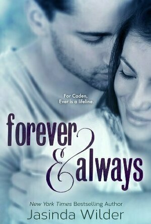 Forever &amp; Always (The Ever Trilogy, #1)