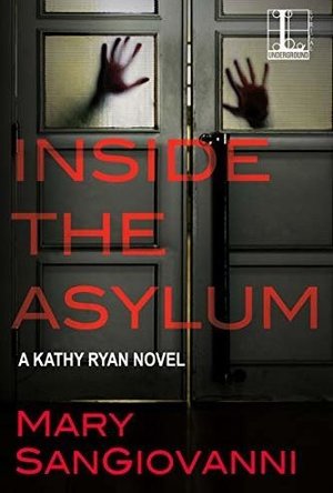 Inside the Asylum (A Kathy Ryan Novel #2)