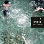 History from Below by Delta Spirit