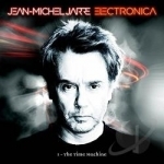 Electronica, Vol. 1: The Time Machine by Jean-Michel Jarre