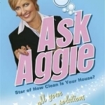 Ask Aggie: For All Your Cleaning Solutions