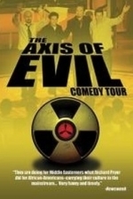 The Axis of Evil Comedy Tour (2007)