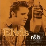 Elvis R&amp;B by Elvis Presley