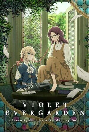 Violet Evergarden: Eternity and the Auto Memories Doll (2019)