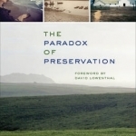 The Paradox of Preservation: Wilderness and Working Landscapes at Point Reyes National Seashore