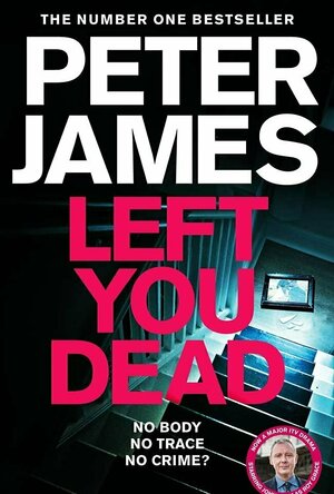 Left You Dead: (Roy Grace)