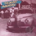 Texas Moon by Tommy Duncan