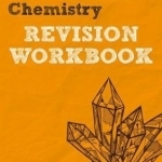 REVISE OCR AS/A Level Chemistry Revision Workbook: For the 2015 qualifications